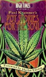 High Times Presents Paul Krassner's Pot Stories for the Soul - Paul Krassner, Harlan Ellison