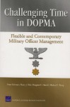 Challenging Time in Dopma: Flexible and Contemporary Military Officer Management - Peter Schirmer, Harry Thie