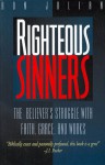 Righteous Sinners: The Believer's Struggle with Faith, Grace, and Works - Ron Julian