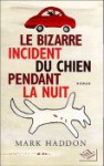 Le Bizarre Incident Du Chien Pendant La Nuit (Broché) - Mark Haddon