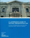 A Layperson's Guide to Preservation Law: Federal, State, and Local Laws Governing Historic Resources - Julia Miller