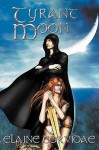 Tyrant Moon (Moon, Sun & Star, #1) - Elaine Corvidae