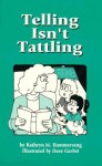 Telling Isn't Tattling - Kathryn M. Hammerseng, Dave Garbot