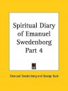 Spiritual Diary of Emanuel Swedenborg Part 4 - Emanuel Swedenborg, George H.W. Bush