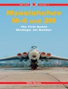 Myasishchev M4 and 3M: The First Soviet Strategic Jet Bomber: Red Star Volume 11 - Yefim Gordon