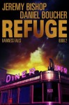 Refuge Book 2 - Darkness Falls - Jeremy Bishop, Daniel S. Boucher