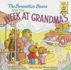 The Berenstain Bears and the Week at Grandma's (First Time Books) - Stan Berenstain, Jan Berenstain