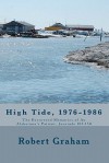 High Tide, 1976-1986: The Recovered Memories of an Alzheimer's Patient, Journals 101-150 - Robert Graham