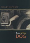 Year of the Dog: A Novel (James A. Michener Fiction Series) - Shelby Hearon