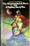 The Mastermind of Mars and A Fighting Man of Mars - Edgar Rice Burroughs