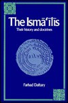 The Isma'ilis: Their History and Doctrines - Farhad Daftary