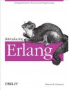 Introducing ERLANG: Getting Started in Functional Programming - Simon St Laurent