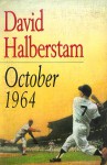 October 1964 - David Halberstam