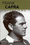 Frank Capra: Interviews (Conversations with Filmmakers) - Frank Capra, Leland A. Poague