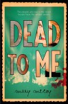 Dead to Me - Mary McCoy