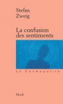 La confusion des sentiments (Poche) - Stefan Zweig