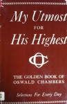 My Utmost for His Highest - Oswald Chambers