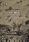 Elysium and Other Stories - Pamela Stewart