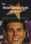 The Nolan Gerard Funk Handbook - Everything You Need to Know about Nolan Gerard Funk - Emily Smith