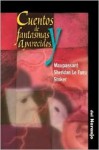 Cuentos de Fantasmas y Aparecidos - Guy de Maupassant