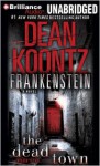 Frankenstein: The Dead Town - Read by Christopher Lane, Dean Koontz