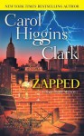 Zapped - Carol Higgins Clark