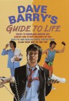 Dave Barry's Guide to Life (Contains: "Dave Barry's Guide to Marriage and/or Sex" / "Babies and Other Hazards of Sex" / "Stay Fit and Healthy Until You're Dead" / "Claw Your Way to the Top") - Dave Barry, Jerry O'Brien