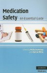 Medication Safety: An Essential Guide - Molly Courtenay, Matt Griffiths