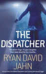 The Dispatcher - Ryan David Jahn