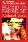 Murder in Paradise - Lauran Paine, Richard Dana