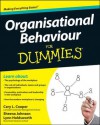 Organisational Behaviour For Dummies - Cary L. Cooper, Sheena Johnson, Lynn Holdsworth