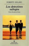 Los detectives salvajes - Roberto Bolaño