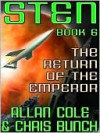 The Return of the Emperor (Sten Chronicles Series #6) - Allan Cole, Chris Bunch