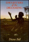 Daughters of the Dreaming - Diane Bell