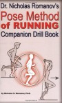 Dr. Nicholas Romanov's Pose Method Of Running Companion Drill Book Video I - Nicholas Romanov