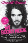 My Booky Wook: A Memoir of Sex, Drugs, and Stand-Up - Russell Brand