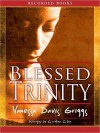 Blessed Trinity: Blessed Trinity Series, Book 1 (MP3 Book) - Vanessa Davis Griggs, Caroline S. Clay