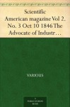 Scientific American magazine Vol 2. No. 3 Oct 10 1846 The Advocate of Industry and Journal of Scientific,Mechanical and Other Improvements - Various, Rufus Porter