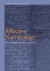 Affective Narratology: The Emotional Structure of Stories - Patrick Colm Hogan