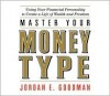 Master Your Money Type - Jordan Goodman, Geoffrey Wade