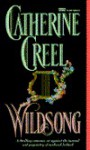 Wildsong - Catherine Creel