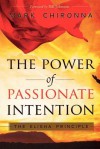 The Power of Passionate Intention: The Elisha Principle - Mark Chironna