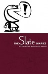 The Slate Diaries - Michael E. Kinsley