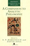 A Companion to Analytic Philosophy (Blackwell Companions to Philosophy) - A.P. Martinich, E. David Sosa