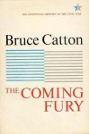 Coming Fury, Volume 1 - Bruce Catton