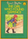 The Girl who found Sixpence - Enid Blyton, Sally Holmes, Ken Stott