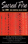 Sacred Fire: The Qbr 100 Essential Black Books - Qbr The Black Review, Charles R. Johnson, Qbr The Black Review