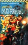 Il circolo della fortuna e della felicità - Amy Tan, Marisa Castino Bado