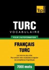 Vocabulaire Francais-Turc Pour L'Autoformation - 7000 Mots - Andrey Taranov