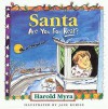 Santa, Are You For Real? - Harold Myra